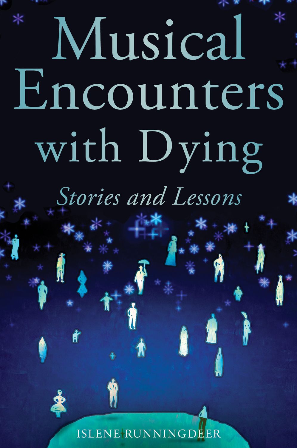 Musical Encounters with Dying: Stories and Lessons