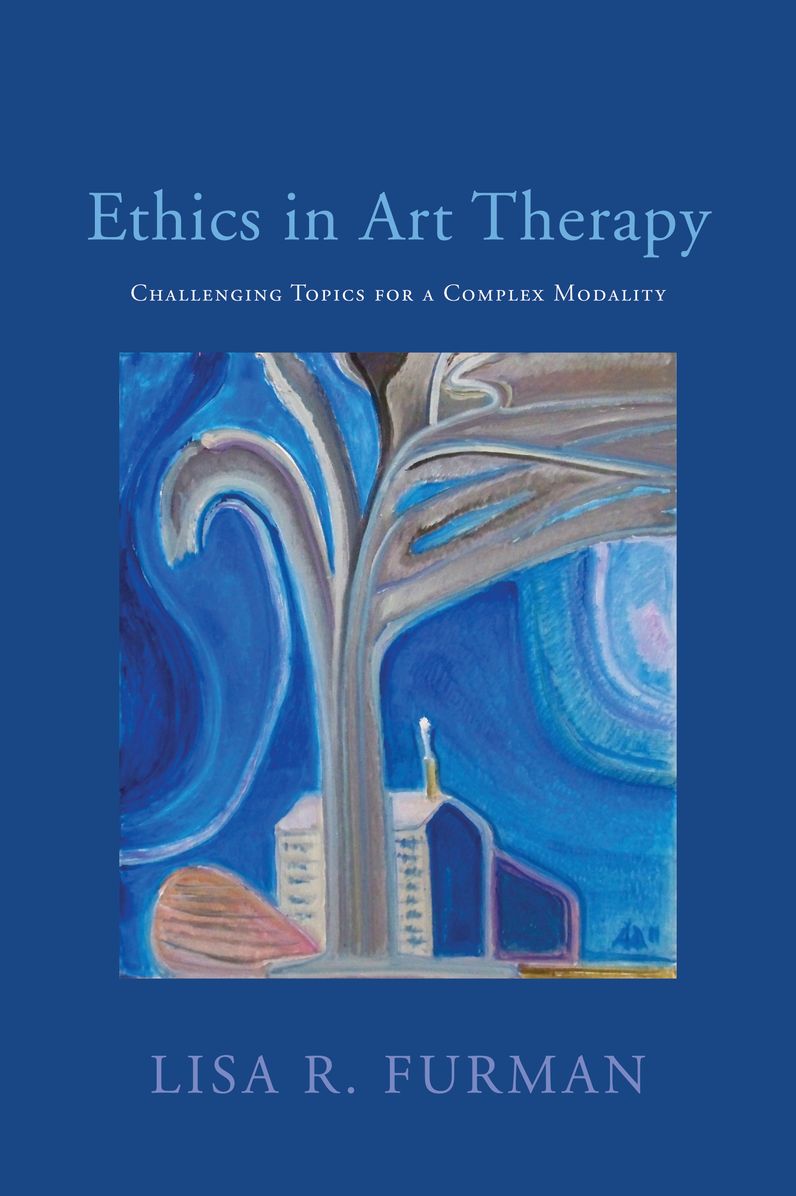Ethics in Art Therapy: Challenging Topics for a Complex Modality