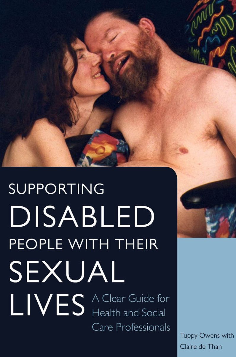 Supporting Disabled People with their Sexual Lives: A Clear Guide for Health and Social Care Professionals