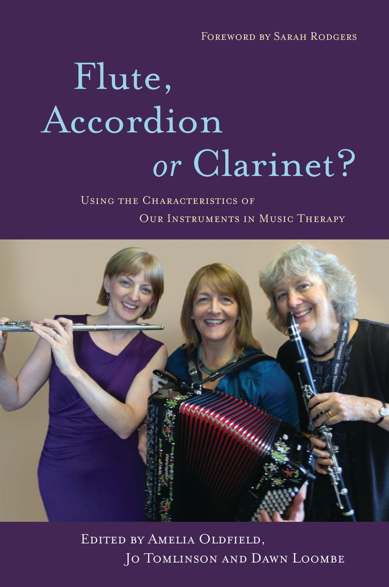 Flute, Accordion or Clarinet?: Using the Characteristics of Our Instruments in Music Therapy