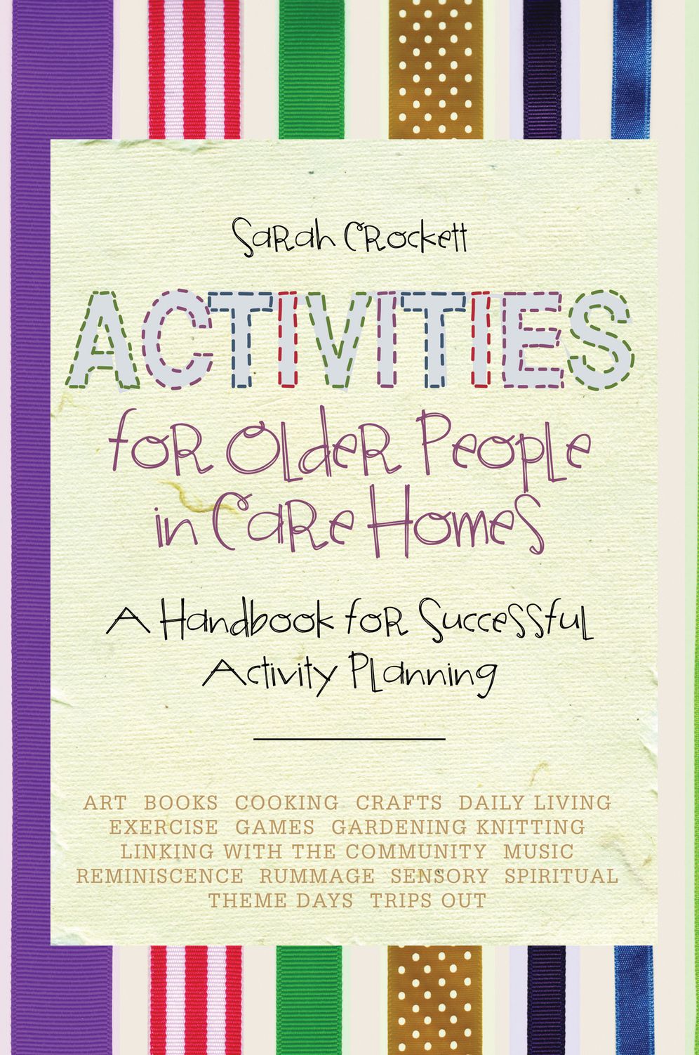 Activities for Older People in Care Homes: A Handbook for Successful Activity Planning