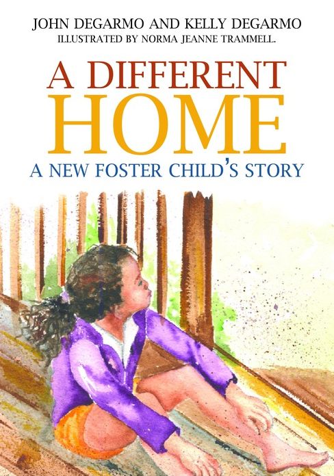 A Different Home: A New Foster Child's Story
