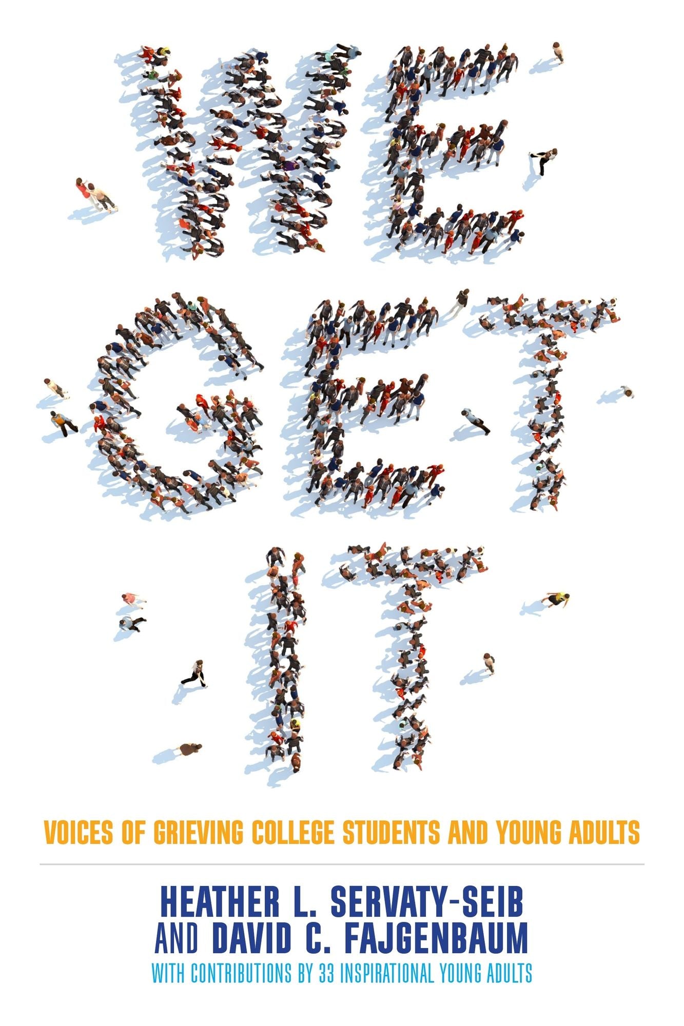 We Get It: Voices of Grieving College Students and Young Adults