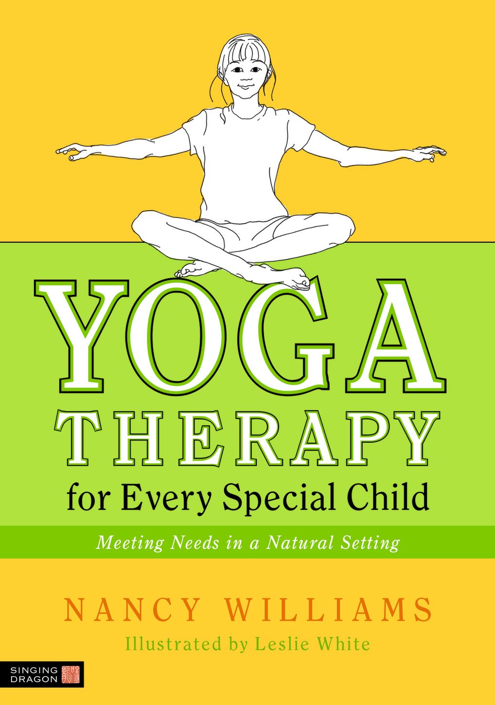 Yoga Therapy for Every Special Child: Meeting Needs in a Natural Setting