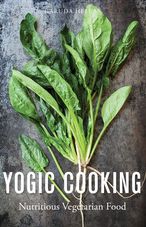 Yogic Cooking: Nutritious Vegetarian Food