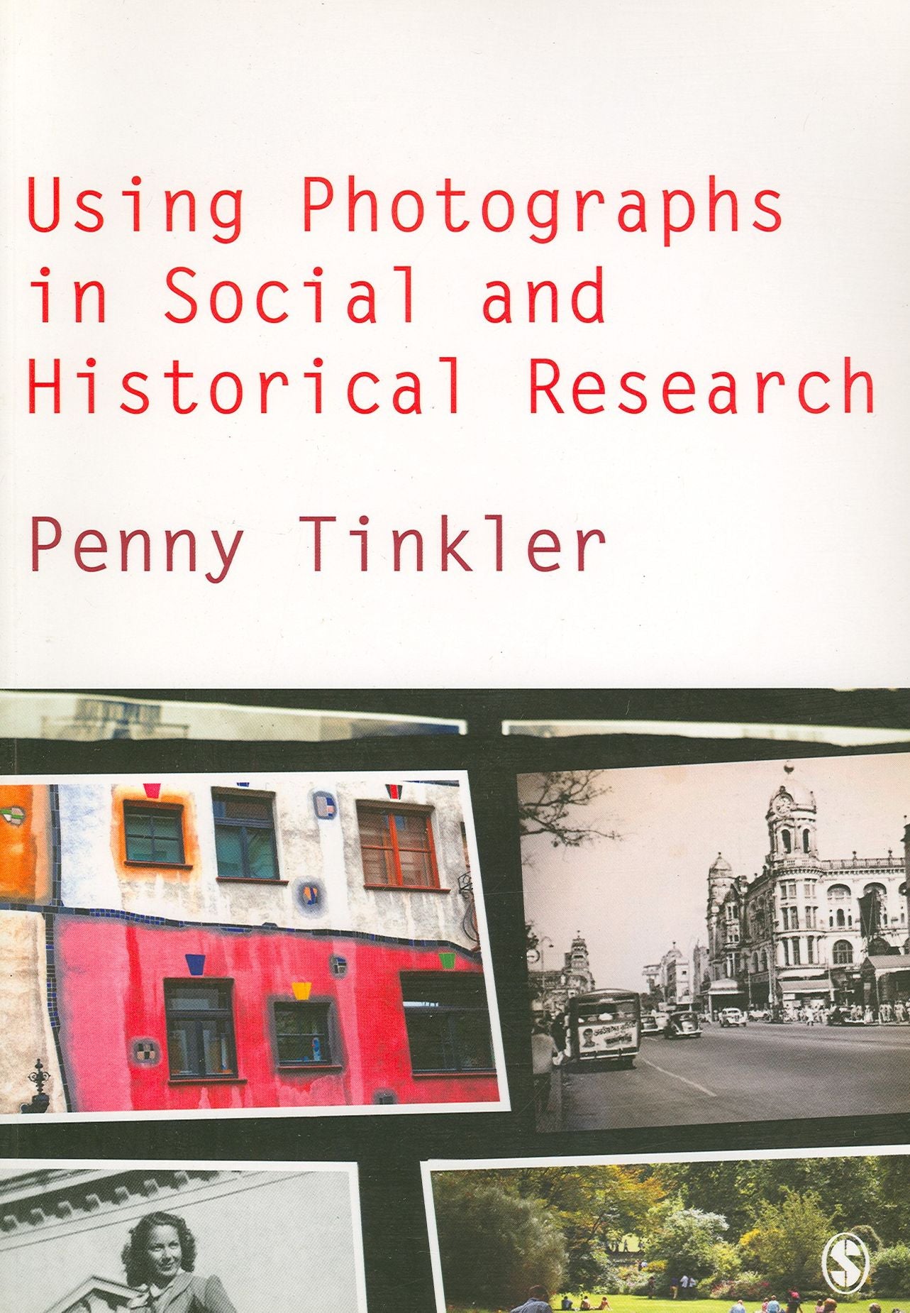 Using Photographs in Social and Historical Research