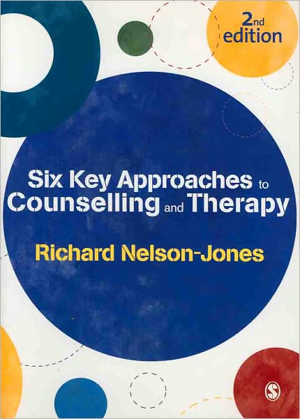 Six Key Approaches to Counselling and Therapy