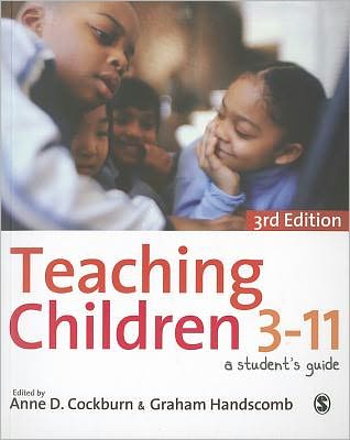 Teaching Children 3-11: A Student's Guide