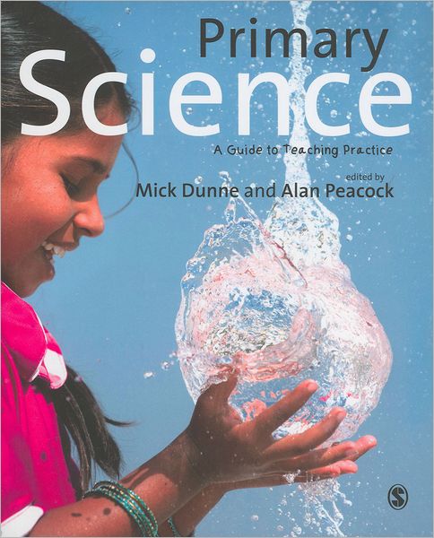 Primary Science: A Guide to Teaching Practice