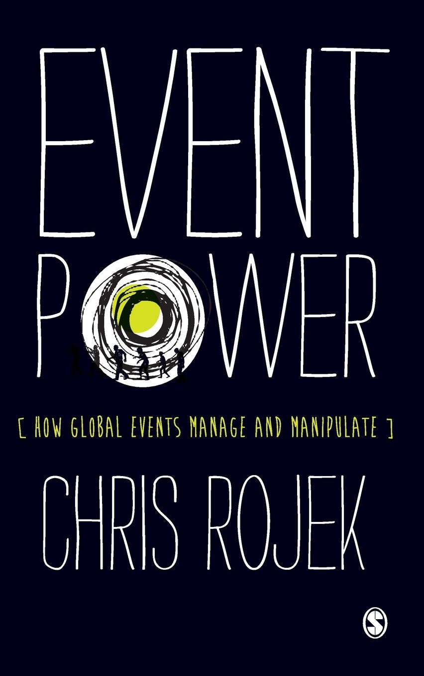 Event Power: How Global Events Manage and Manipulate