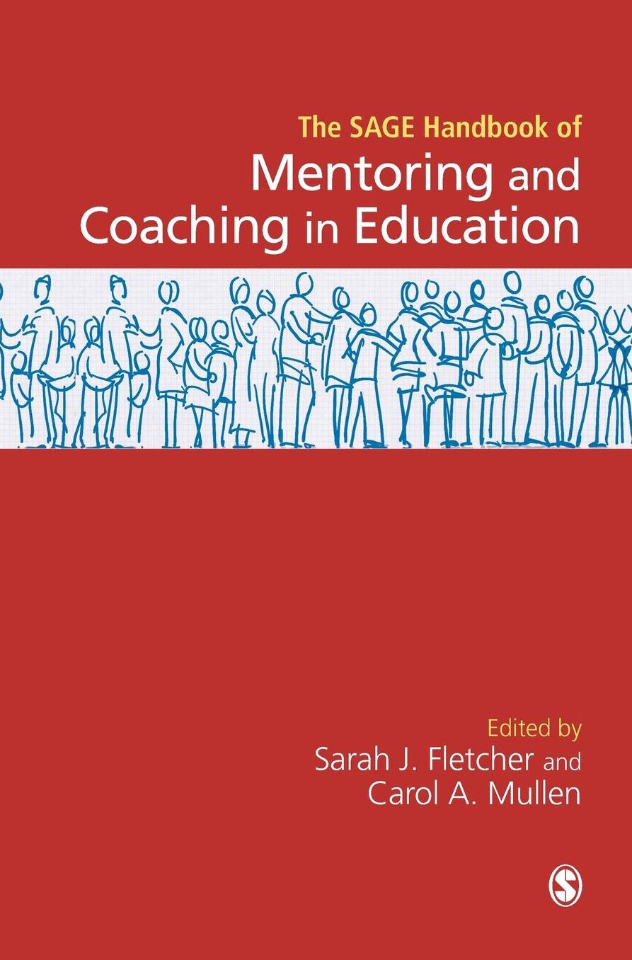Sage Handbook of Mentoring and Coaching in Education