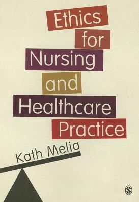 Ethics for Nursing and Healthcare Practice