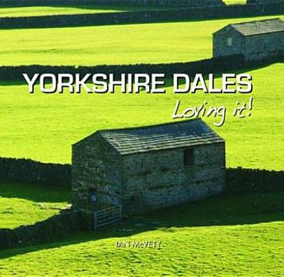 Yorkshire Dales: Loving It!