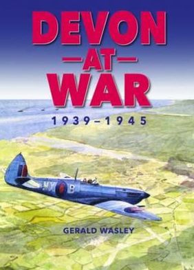Devon at War, 1939-1945