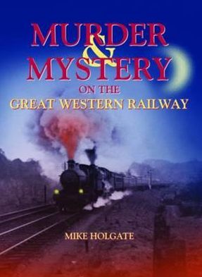 Murder & Mystery on the Great Western Railway