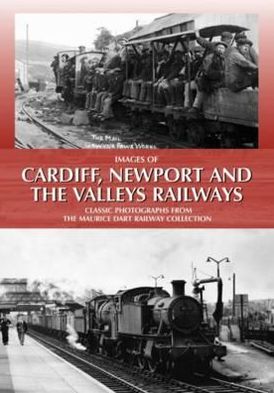 Images of Cardiff, Newport and the Valleys Railways