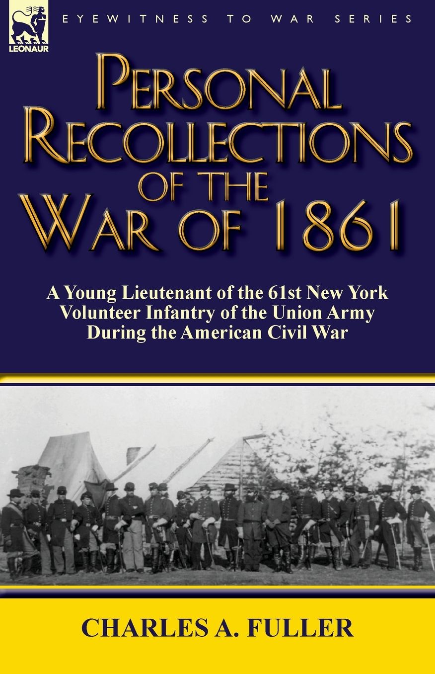 Personal Recollections Of The War Of 1861
