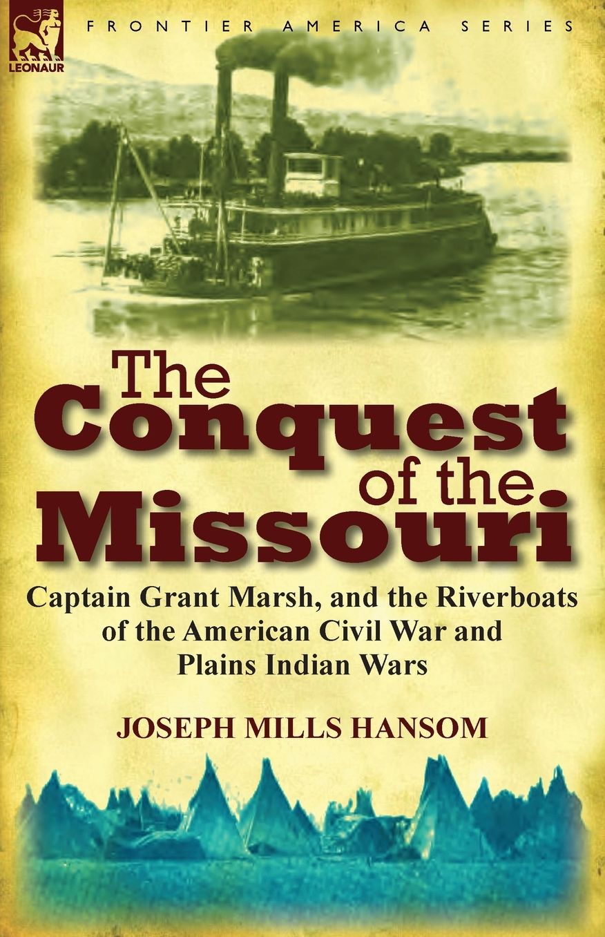 The Conquest Of The Missouri