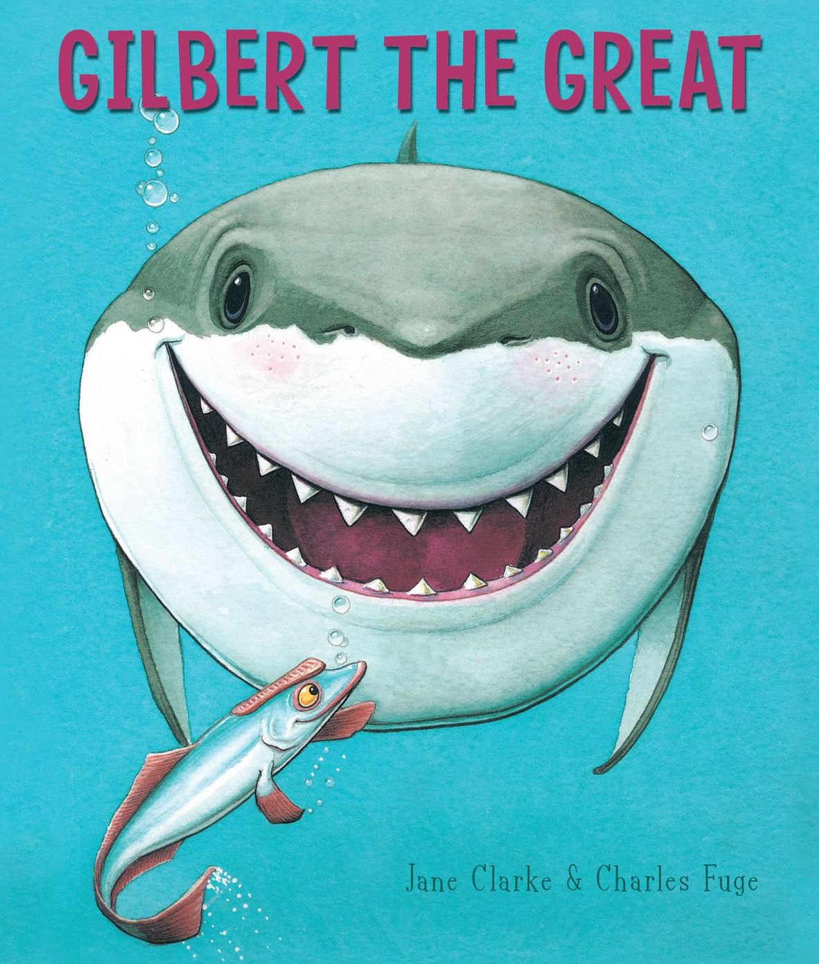 Gilbert the Great (Gilbert the Shark Series #1)
