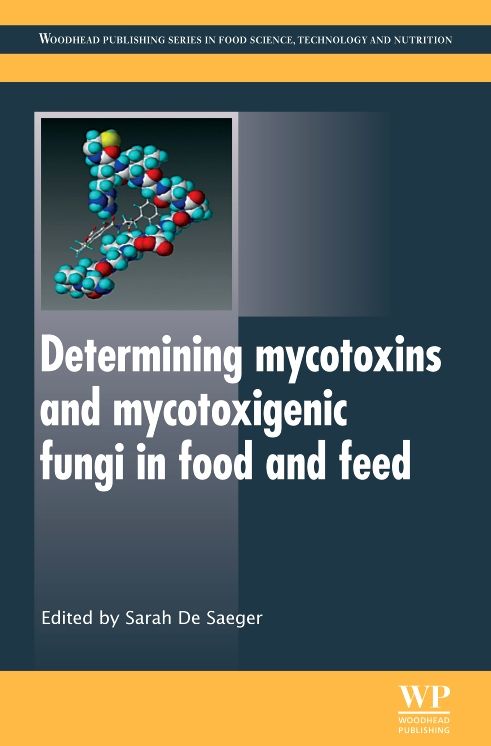Determining Mycotoxins and Mycotoxigenic Fungi in Food and Feed