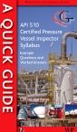 A Quick Guide to API 510 Certified Pressure Vessel Inspector Syllabus: Example Questions and Worked Answers