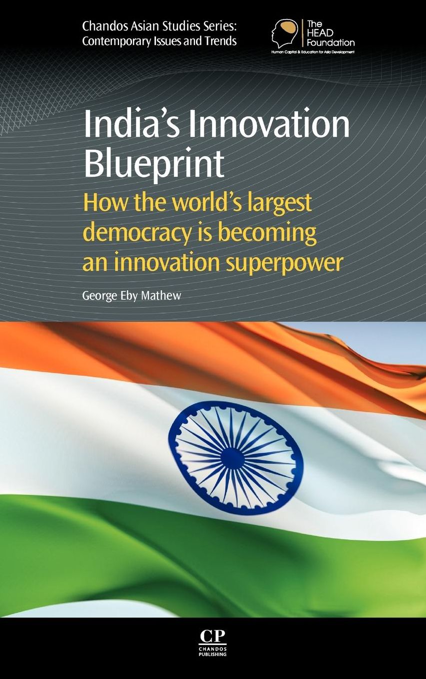India's Innovation Blueprint: How the Largest Democracy is Becoming an Innovation Super Power