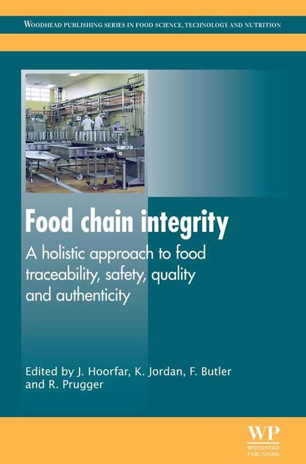 Food Chain Integrity: A Holistic Approach to Food Traceability, Safety, Quality and Authenticity