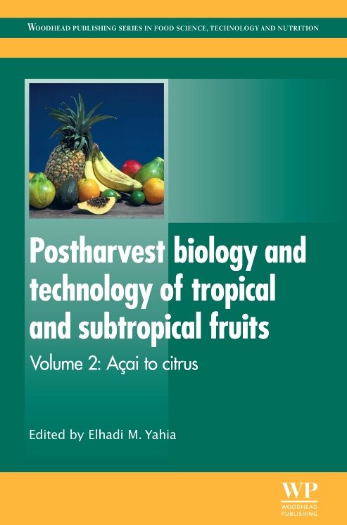 Postharvest Biology and Technology of Tropical and Subtropical Fruits: Açai to Citrus