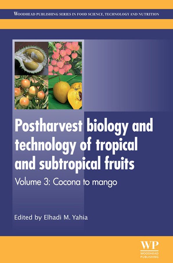 Postharvest Biology and Technology of Tropical and Subtropical Fruits: Cocona to Mango