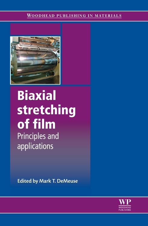 Biaxial Stretching of Film: Principles and Applications