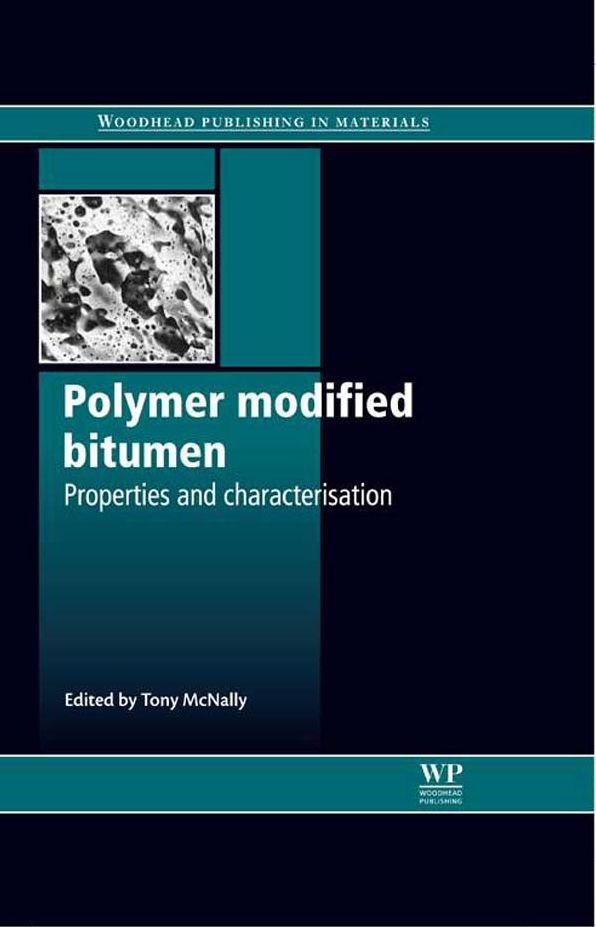Polymer Modified Bitumen: Properties and Characterisation