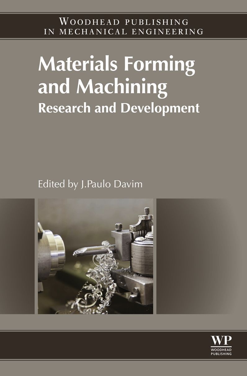 Materials Forming and Machining: Research and Development