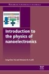 Introduction to the Physics of Nanoelectronics