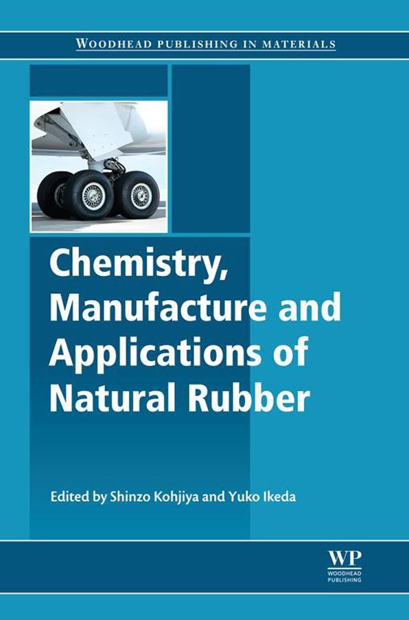Chemistry, Manufacture and Applications of Natural Rubber