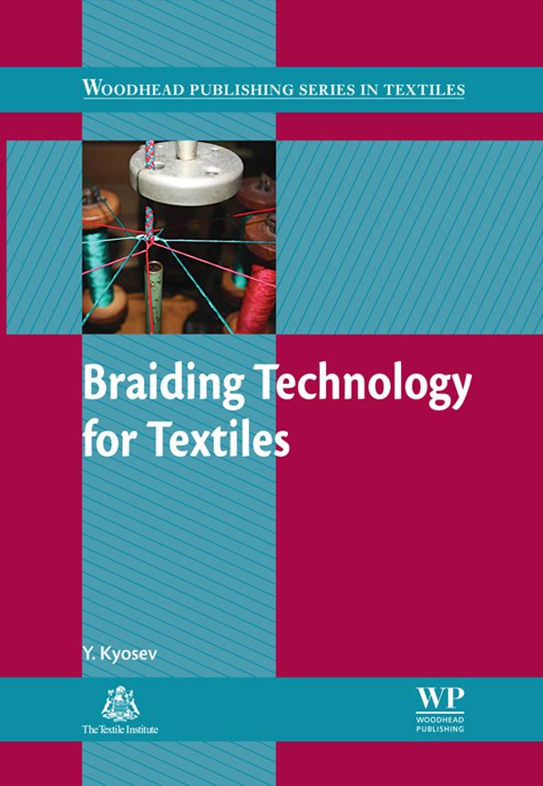 Braiding Technology for Textiles: Principles, Design and Processes