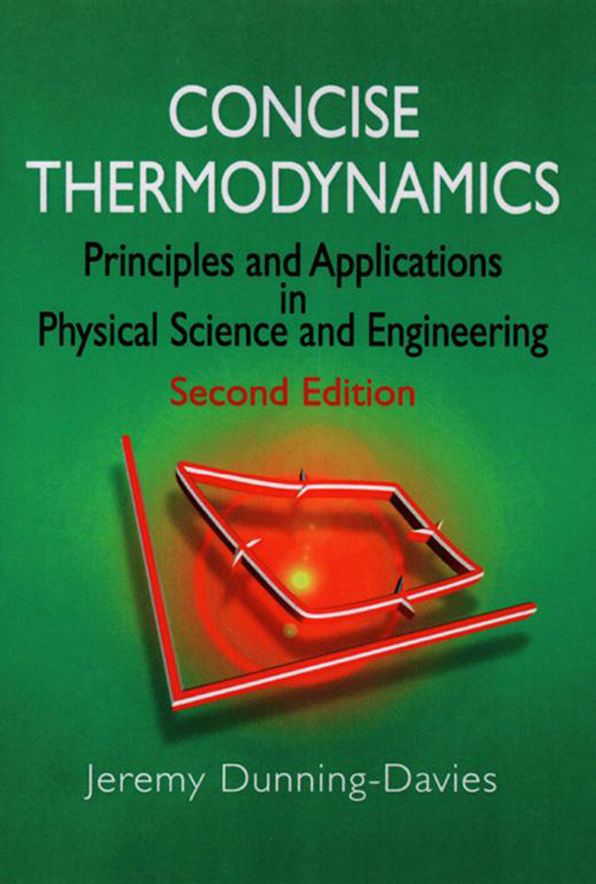 Concise Thermodynamics: Principles and Applications in Physical Science and Engineering