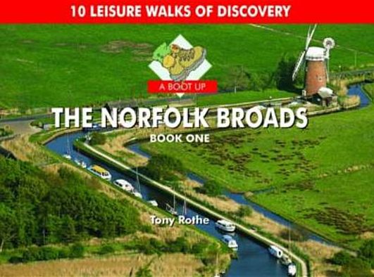 A Boot Up the Norfolk Broads Book One.