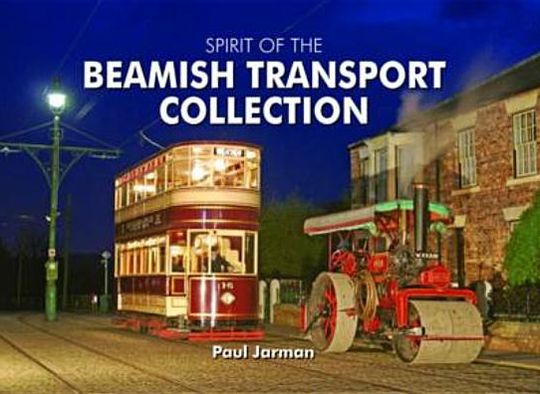 Spirit of the Beamish Transport Collection