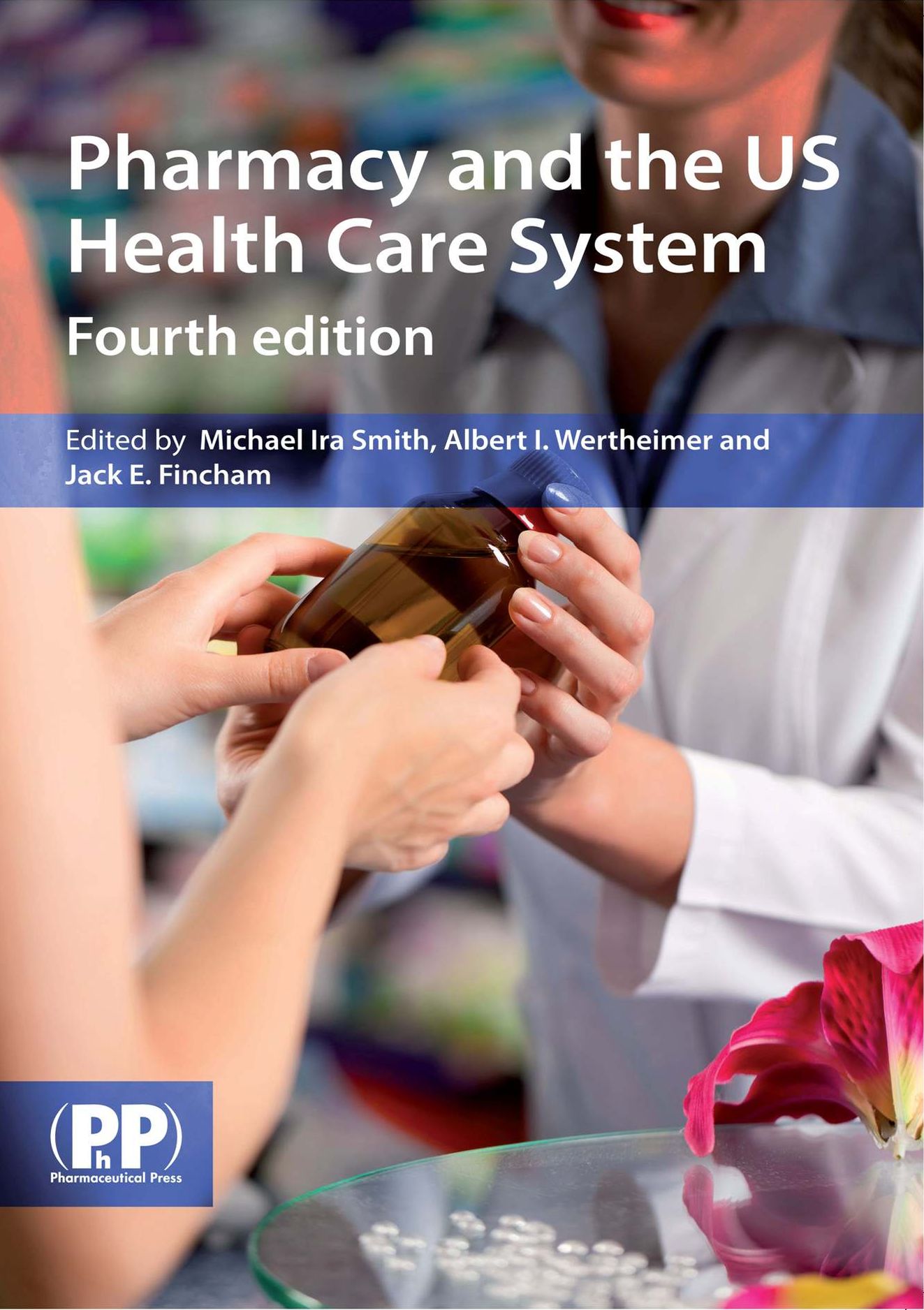 Pharmacy and the US Healthcare System