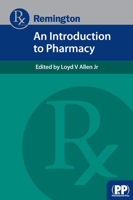 Remington: An Introduction to Pharmacy