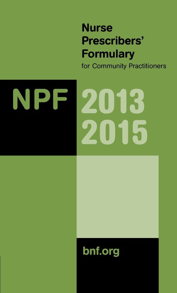 NPF 2013-2015: Nurse Prescribers' Formulary for Community Practitioners: /