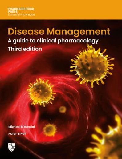 Disease Management: A guide to clinical pharmacology