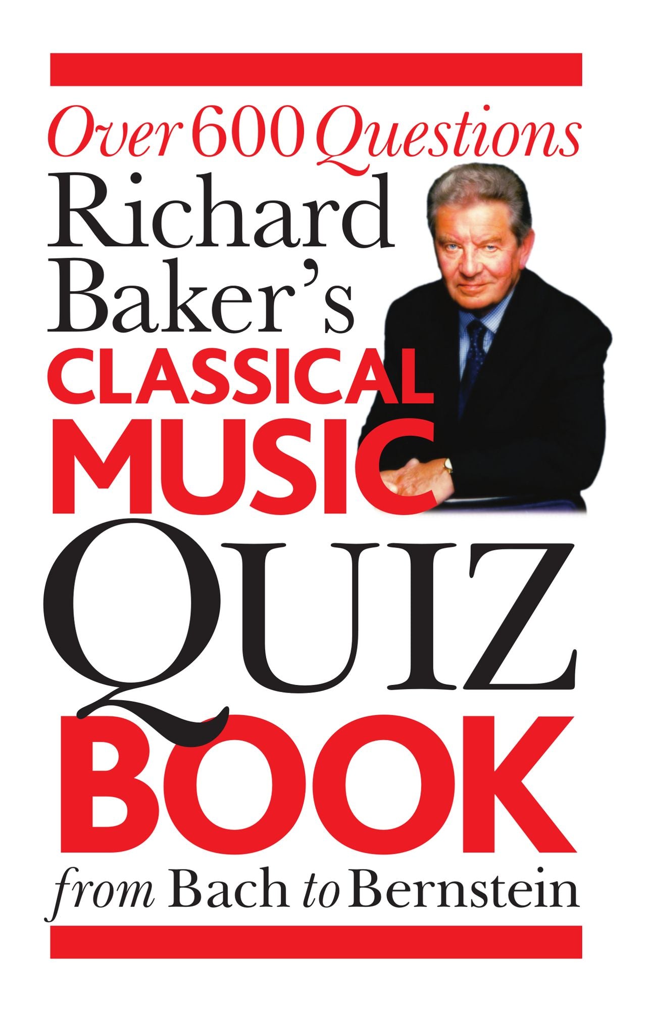 Richard Baker's Classical Music Quiz Book