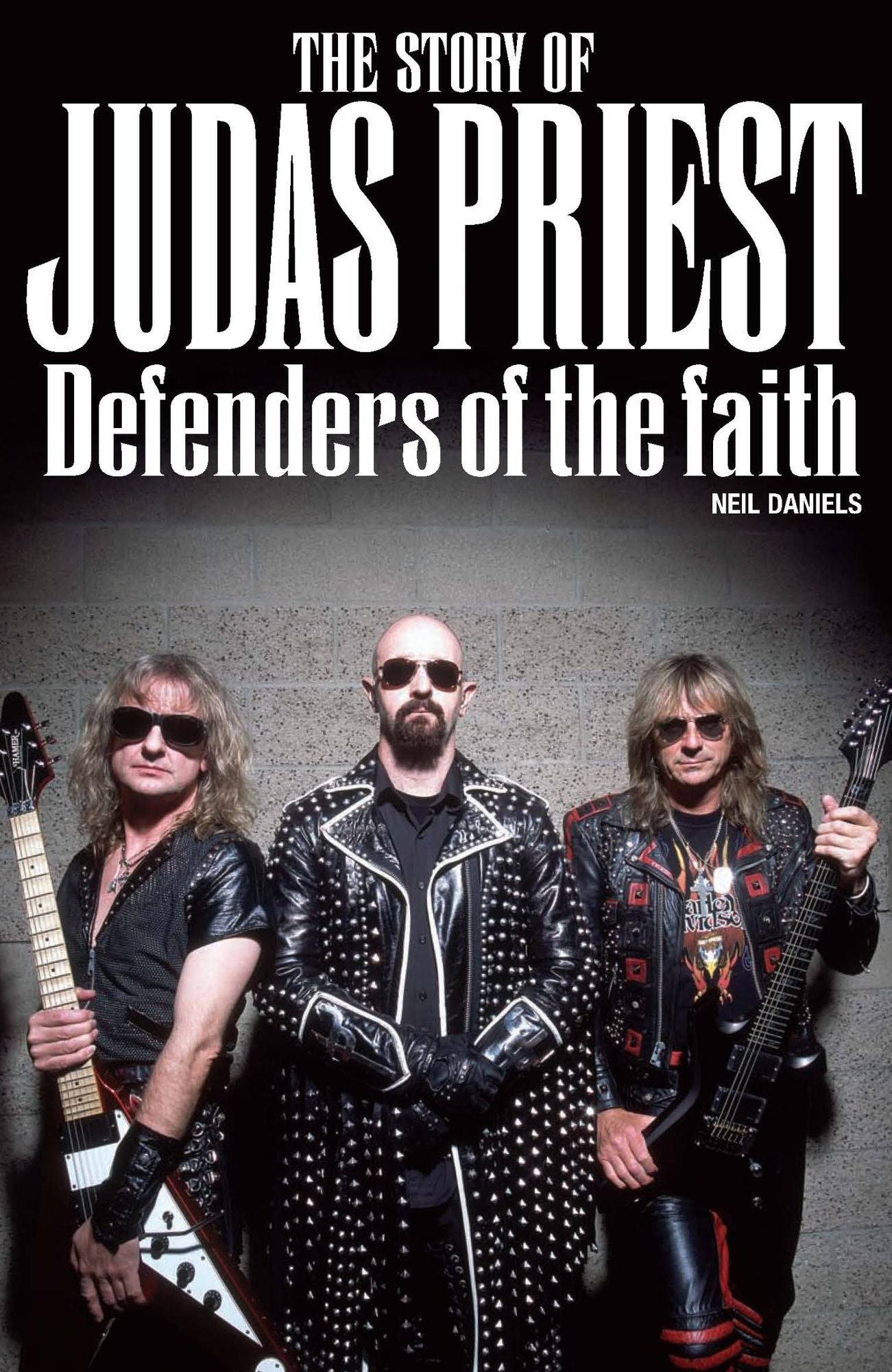The Story of Judas Priest: Defenders of the Faith