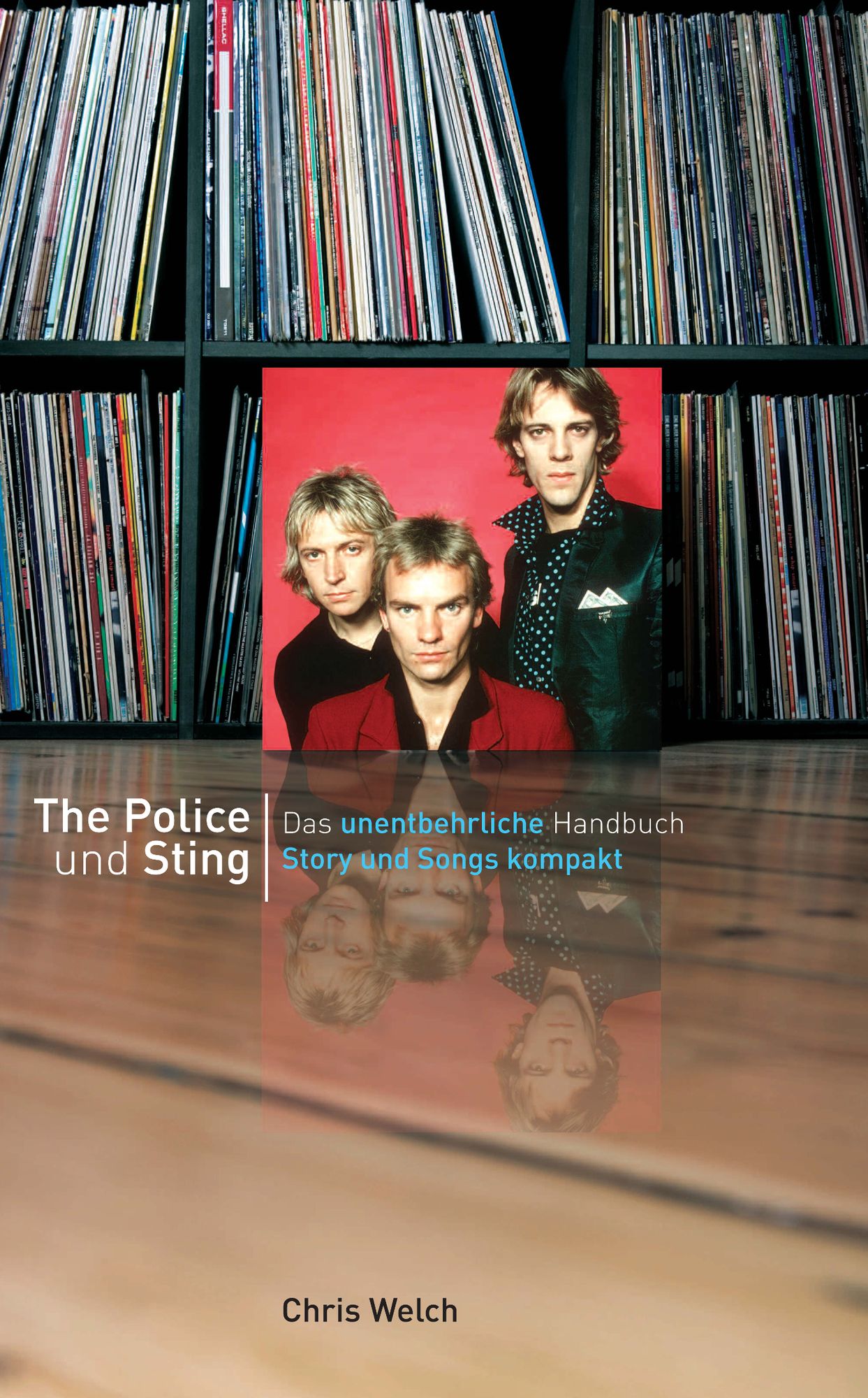 Story und Songs The Police und Sting