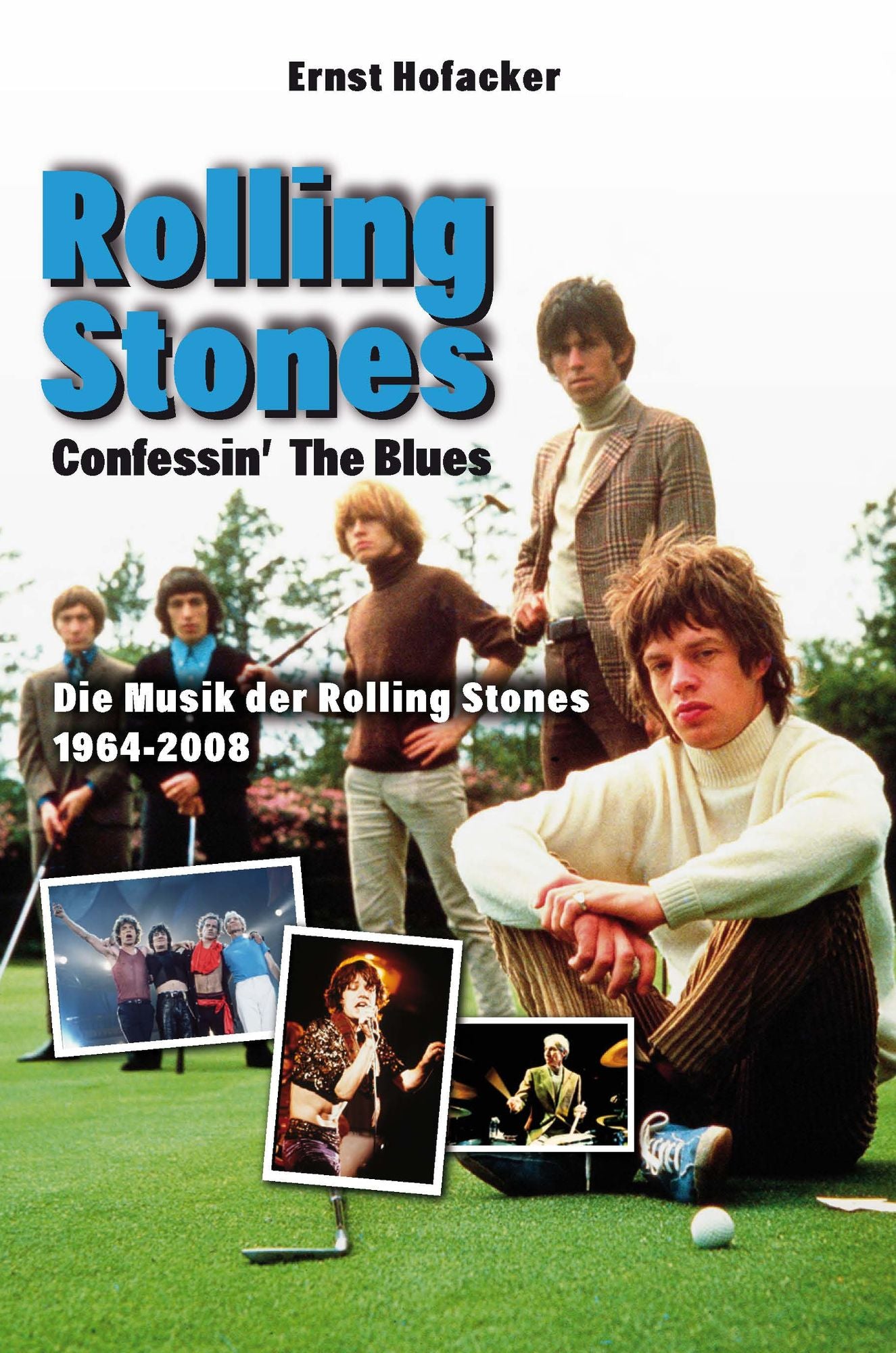 Confessin the Blues: Rolling Stones