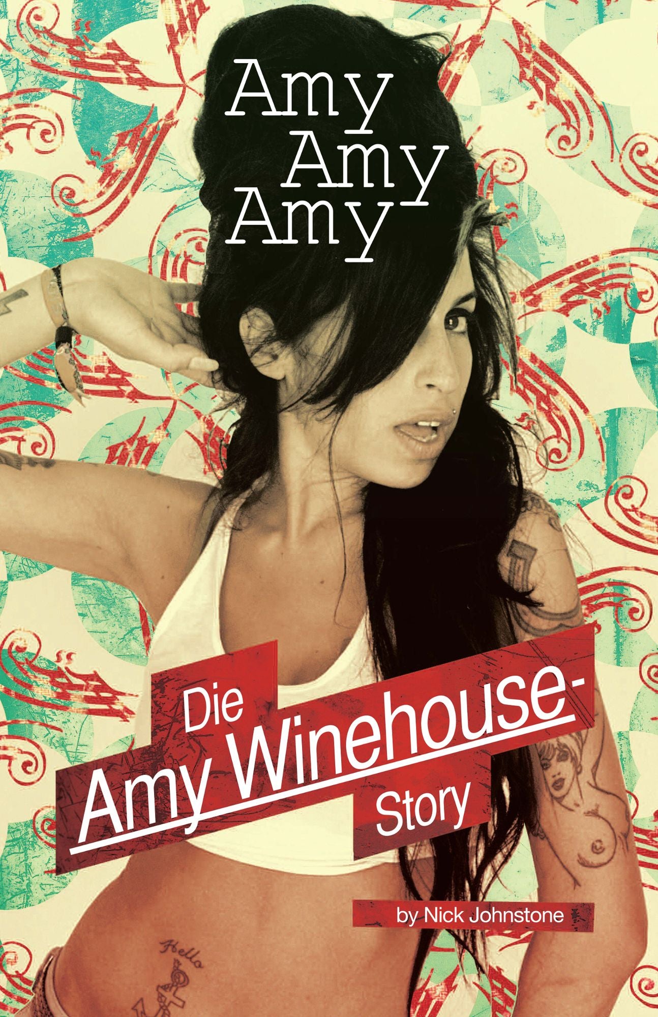 Amy, Amy, Amy: Die Amy Winehouse Story