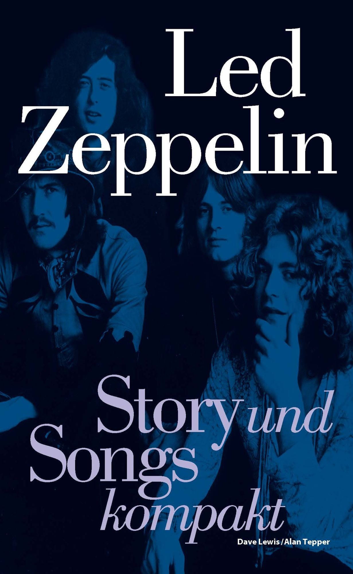 Led Zeppelin: Story und Songs kompakt