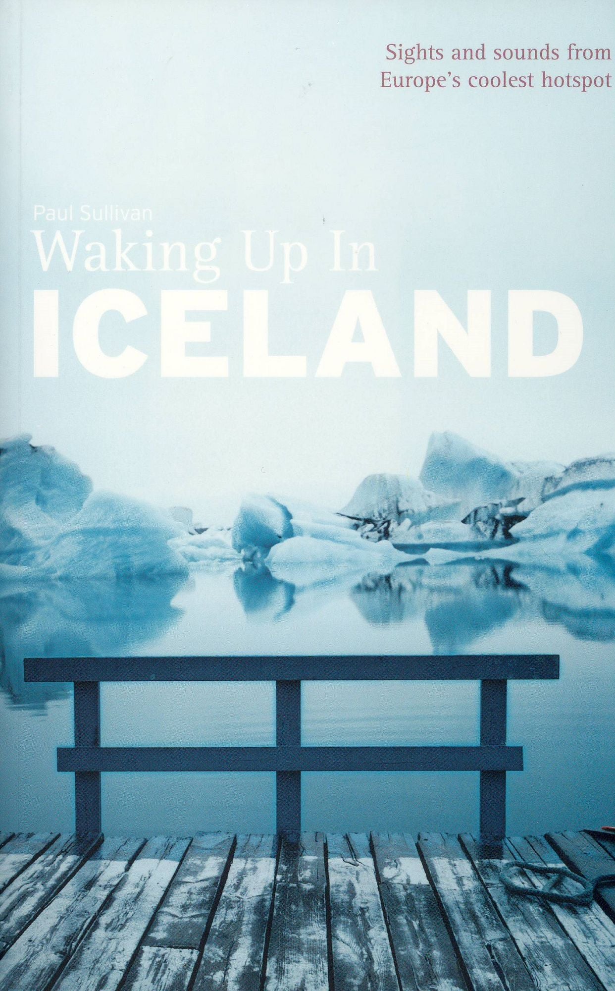 Waking Up In Iceland