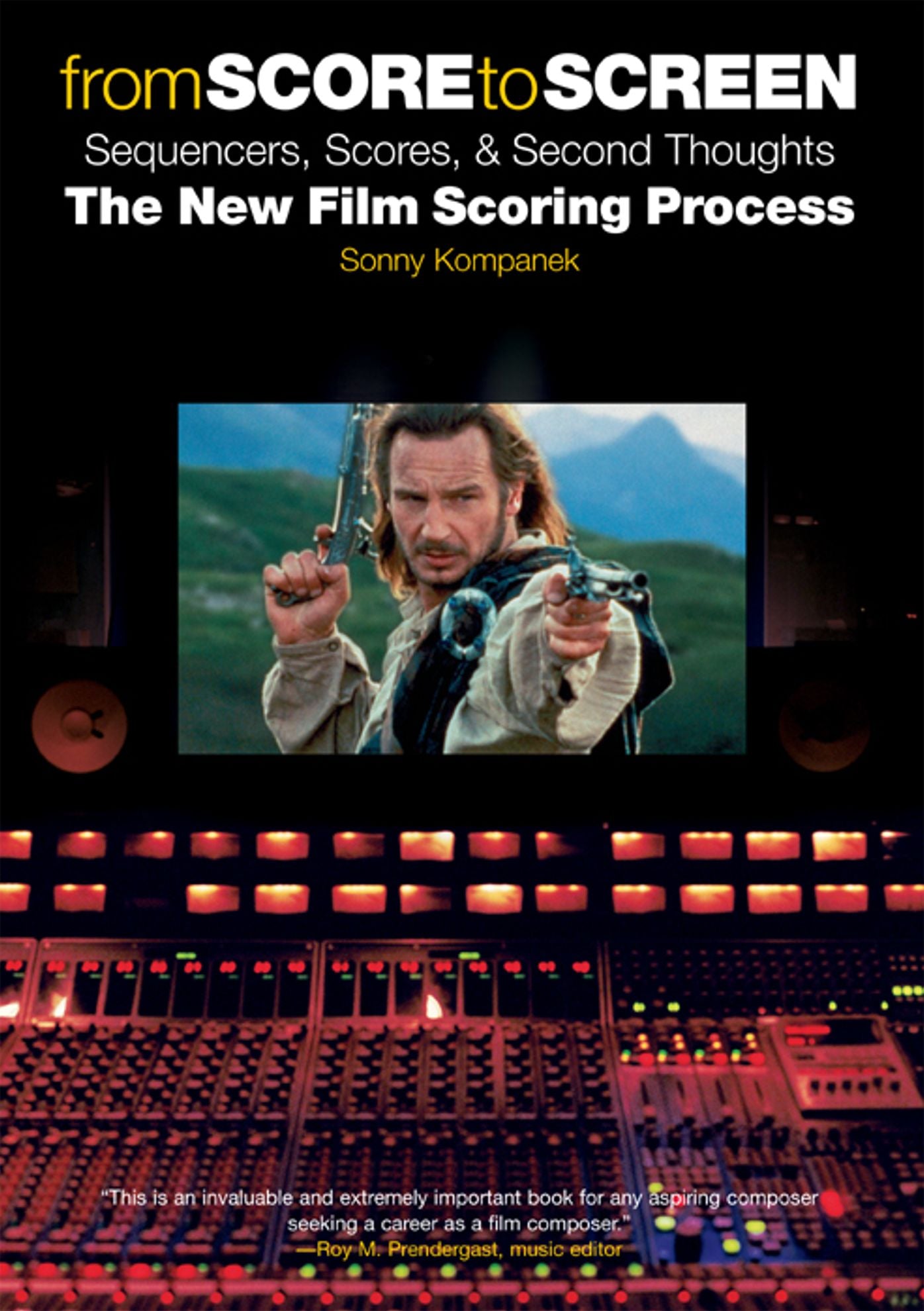 From Score to Screen: Sequencers, Scores, & Second Thoughts the New Film Scoring Process